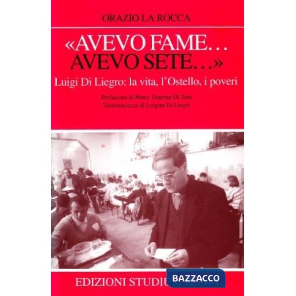 «Avevo fame... avevo sete». L'ostello «Don Luigi Di Liegro»