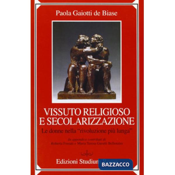 Vissuto religioso e secolazizzazione. Le donne nella «rivoluzione più lunga»