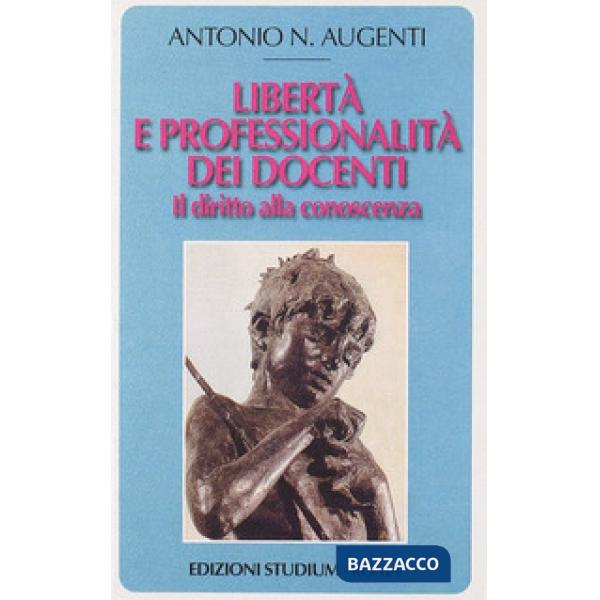 Libertà e professionalità dei docenti. Il diritto alla conoscenza