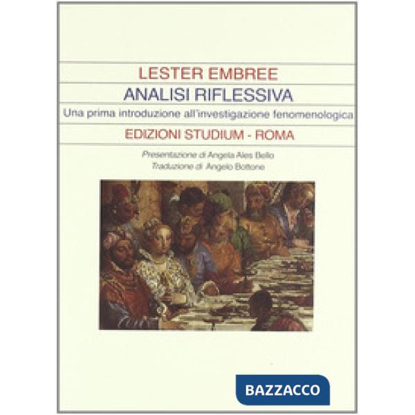 Analisi riflessiva. Una prima introduzione all'investigazione fenomenologica