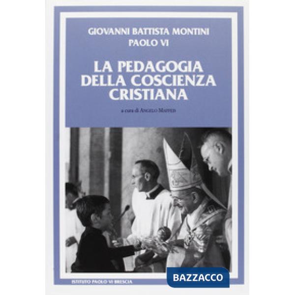 Pedagogia della coscienza cristiana (La)