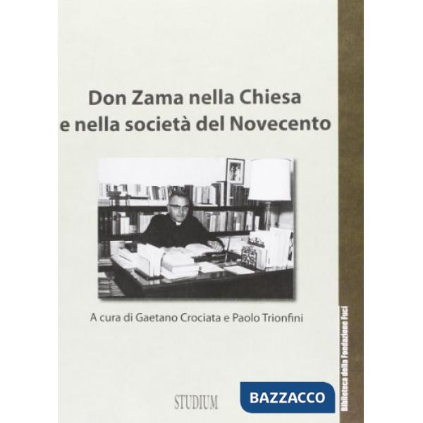 Don Zama nella chiesa e nella società del Novecento