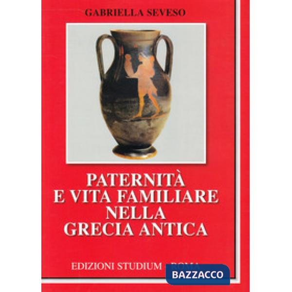 Paternità e vita familiare nella Grecia antica