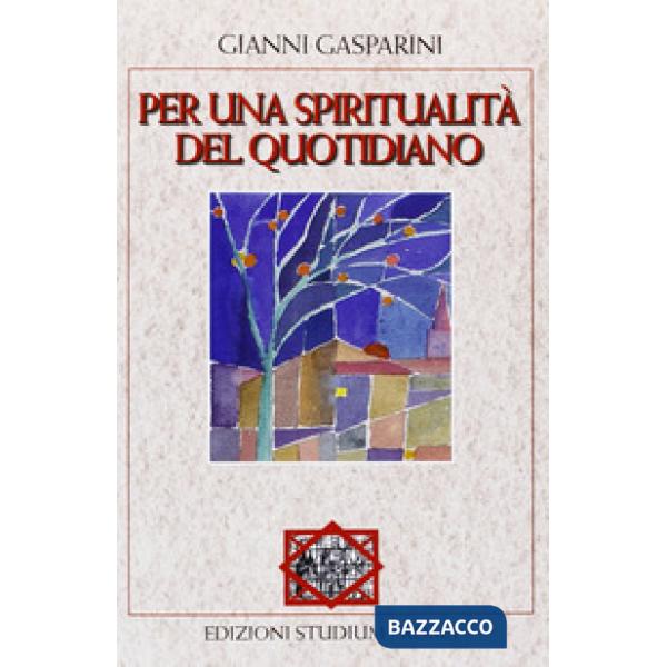 Per una spiritualità del quotidiano
