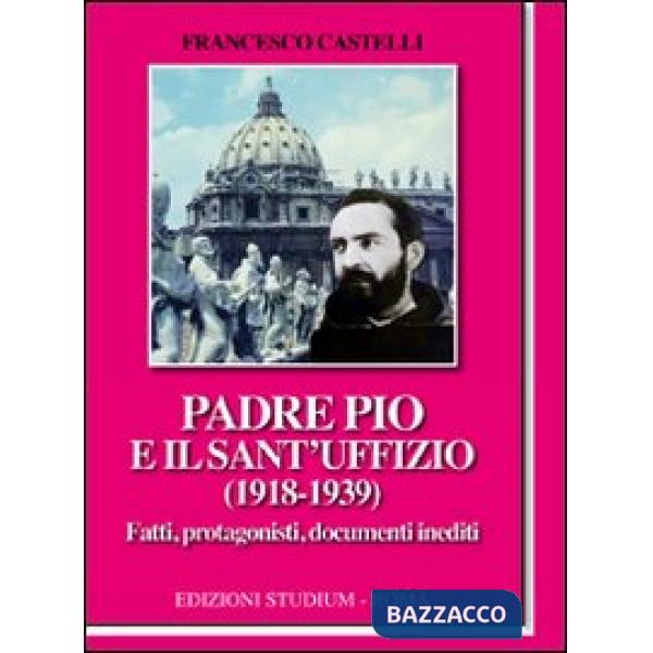 Padre Pio e il Sant'Uffizio (1918-1939)