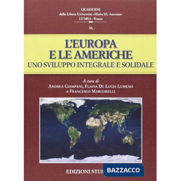 Europa e le Americhe. Uno sviluppo integrale e solidale (L')