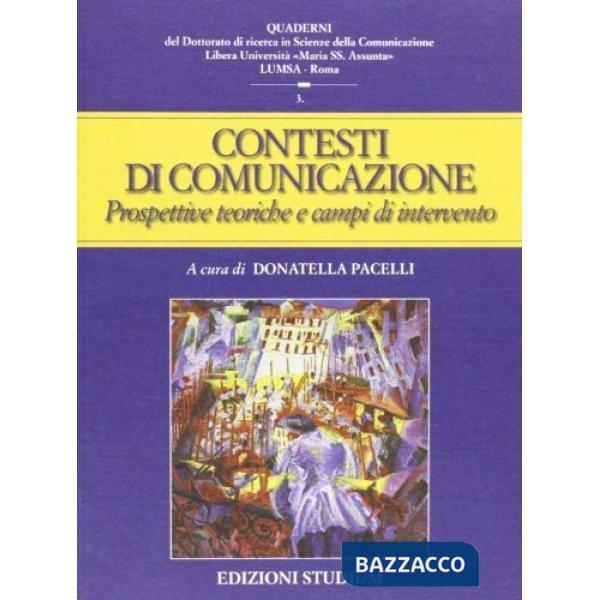 Contesti della comunicazione. Prospettive teoriche e campi applicativi