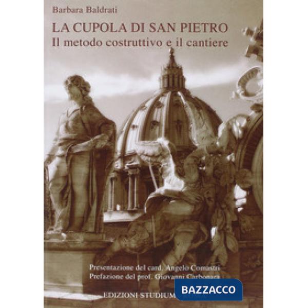Cupola di San Pietro. Il metodo costruttivo e il cantiere (La)