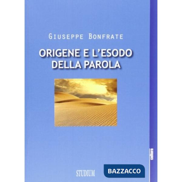 Origene e l'esodo della parola