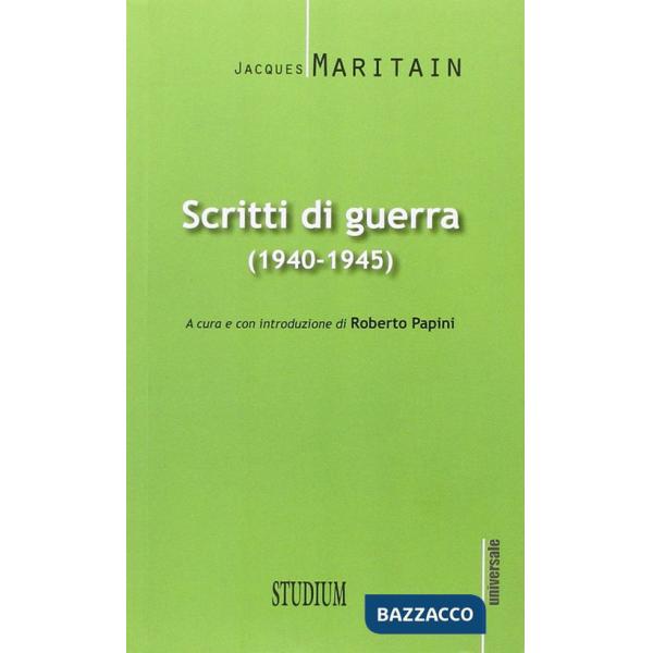 Scritti di guerra (1940-1945)