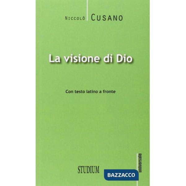 Visione di Dio. Testo latino a fronte (La)