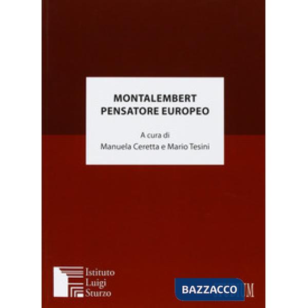 Montalembert pensatore europeo