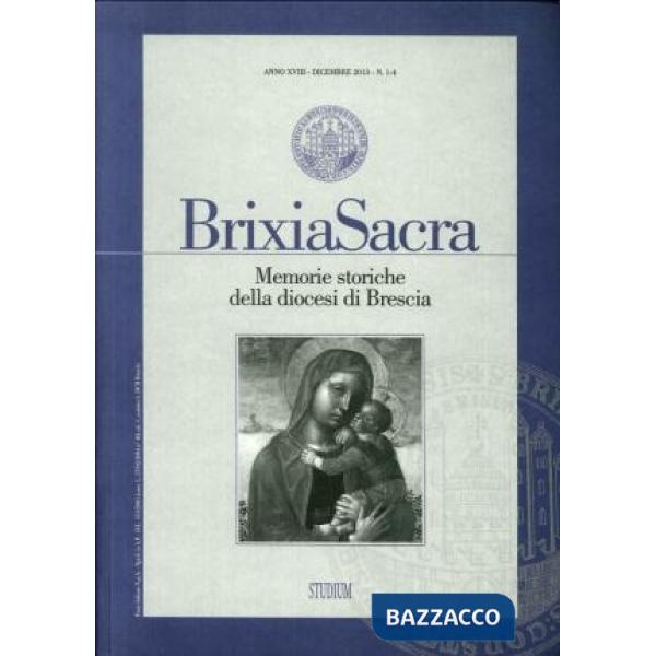 Brixia Sacra (2013) vol. 1-2. Studi in onore di Pier Virgilio Begni Redona