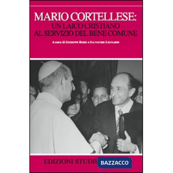 Mario Cortellese: un laico cristiano al servizio del bene comune