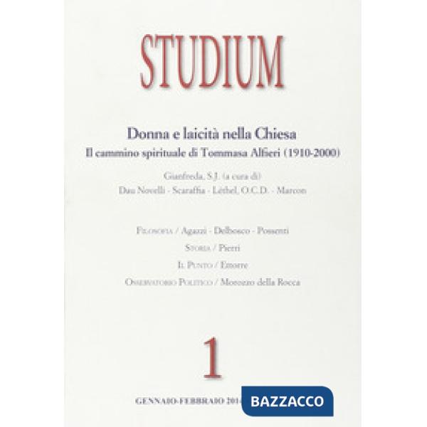 Studium (2014). Vol. 1: Donne e laicità nella Chiesa. Il cammino spirituale di Tommasa Alfieri (1910-2000)