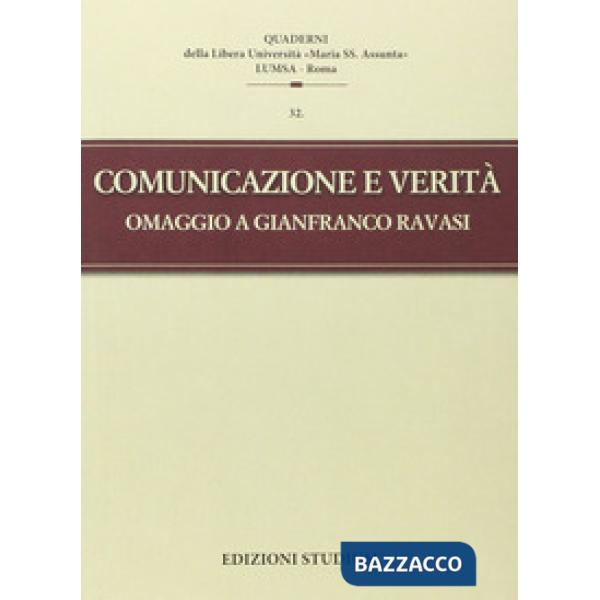 Comunicazione e verità. Omaggio a Gianfranco Ravasi