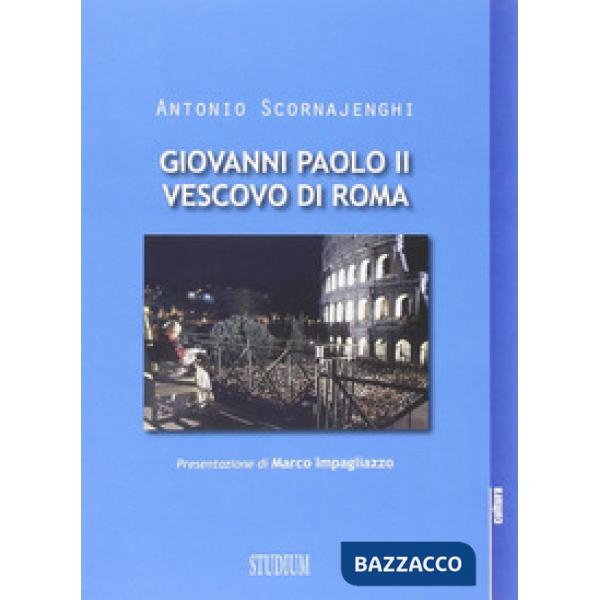Giovanni Paolo II vescovo di Roma