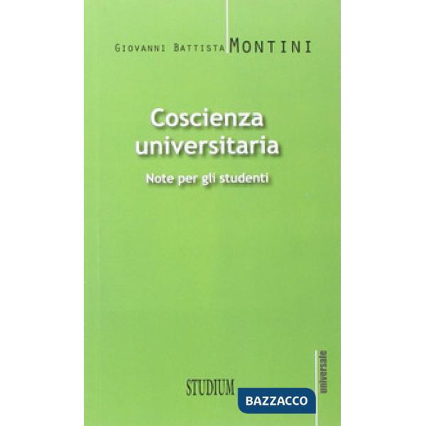 Coscienza universitaria. Note per gli studenti
