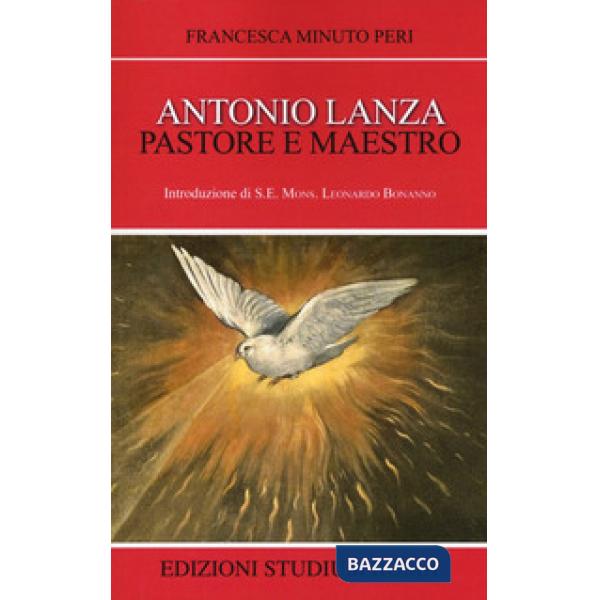 Antonio Lanza. Pastore e maestro