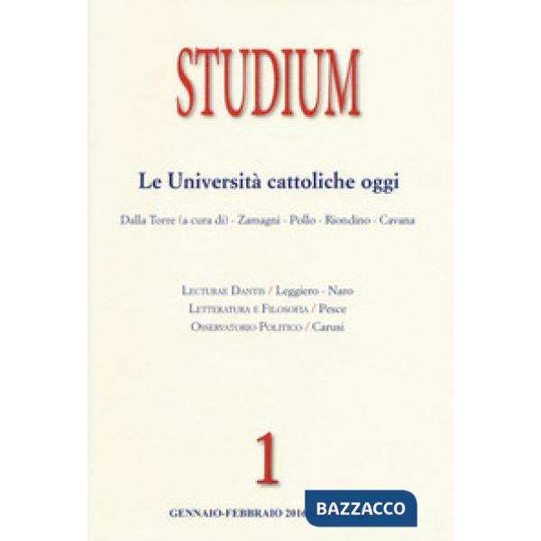 Studium (2016). Vol. 1: Le università cattoliche oggi