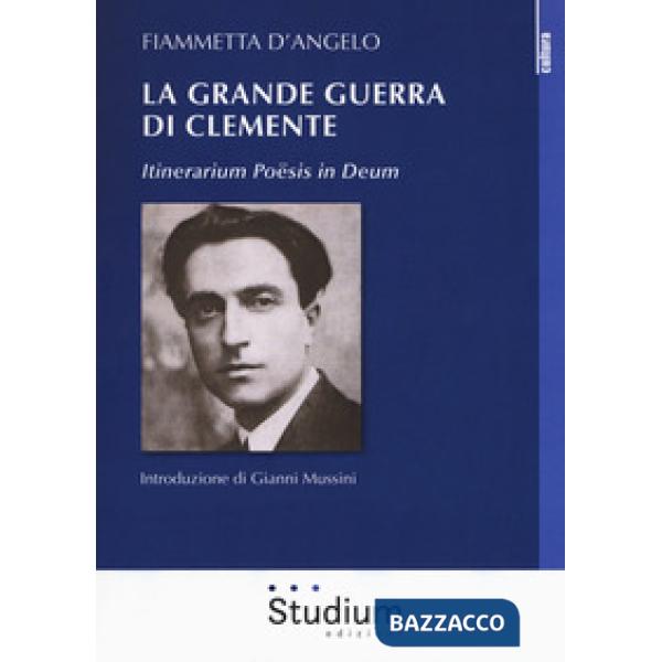 Grande guerra di Clemente. Itinerarium Poësis in Deum (La)