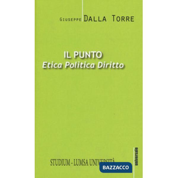 Punto. Etica, politica, diritto (Il)
