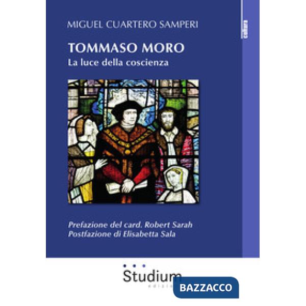 Tommaso Moro. La luce della coscienza