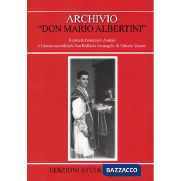 Archivio «don Mario Albertini». Con CD-ROM