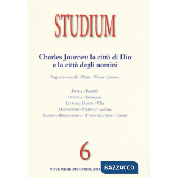 Studium (2016). Vol. 6: Charles Journet: la città di Dio e la città degli uomini