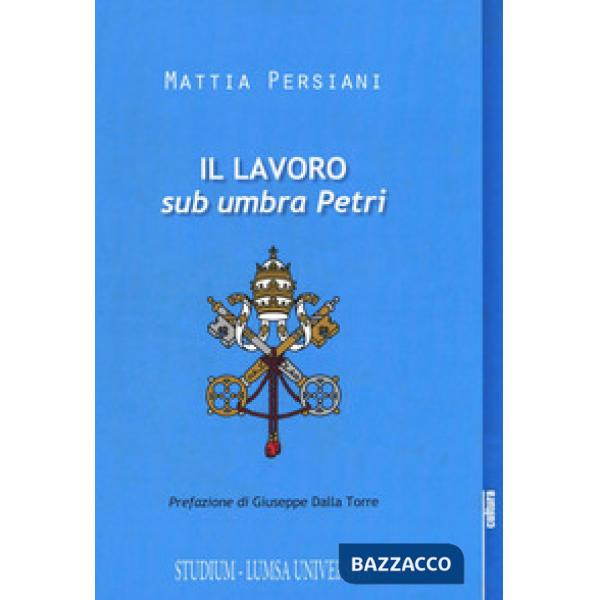 Lavoro sub umbra Petri (Il)