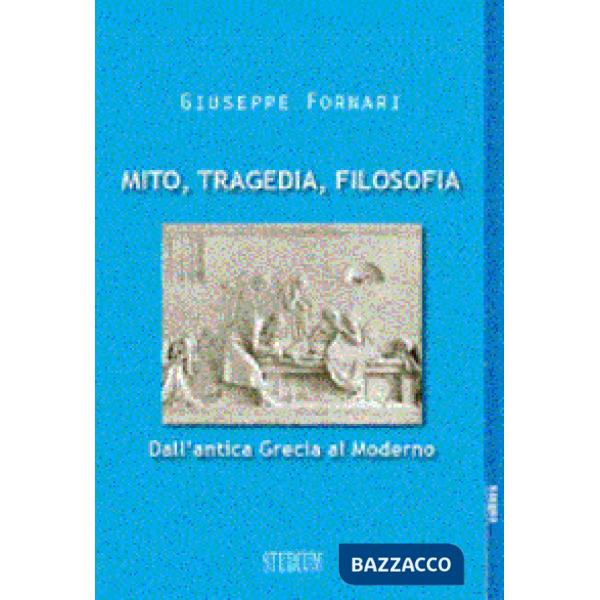 Mito, tragedia, filosofia