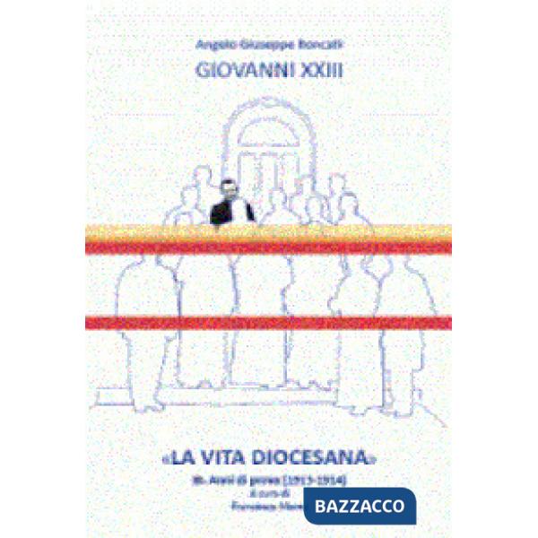 «La vita diocesana». Vol. 3: Anni di prova (1913-1914)