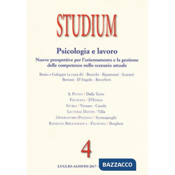 Studium (2017). Vol. 4: Psicologia e lavoro: Nuove prospettive per l'orientament