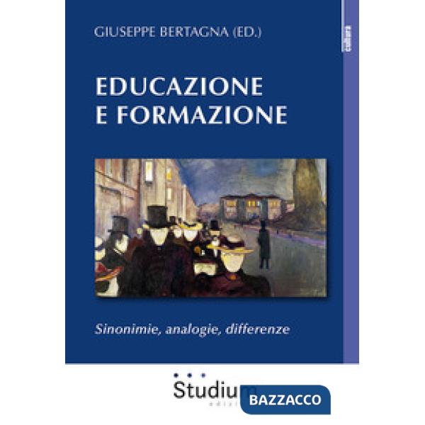 Educazione e formazione. Sinonimie, analogie, differenze