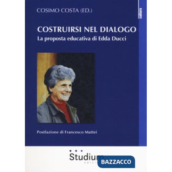 Costruirsi nel dialogo. La proposta educativa di Edda Ducci