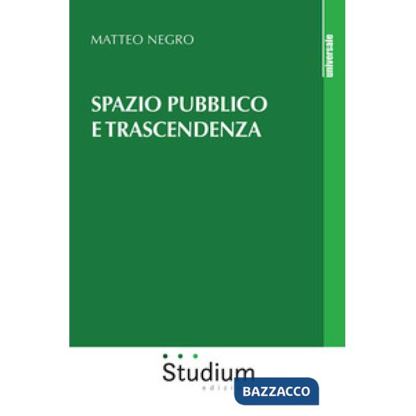 Spazio pubblico e trascendenza