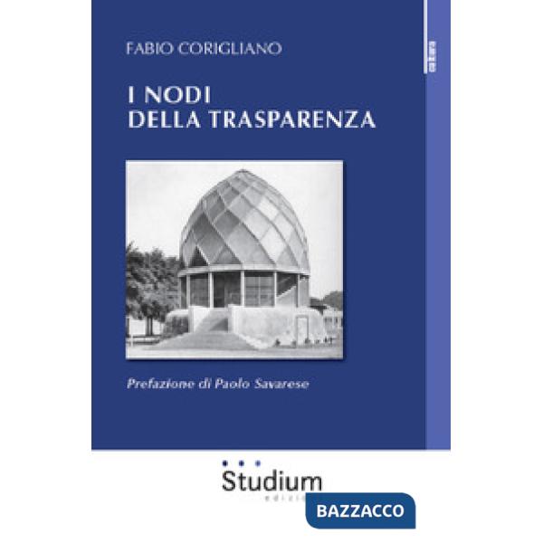 Nodi della trasparenza (I)