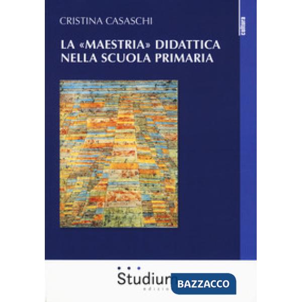 «maestria» didattica nella scuola primaria (La)