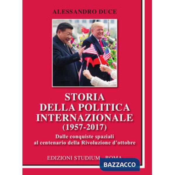 Storia della politica internazionale (1957-2017)