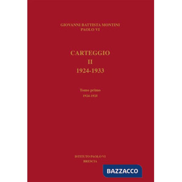 Carteggio. 1924-1933. Vol. 2/1: 1924-1925