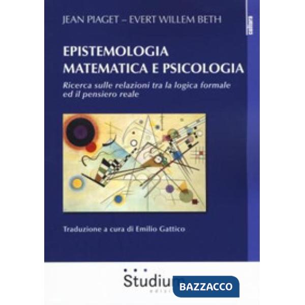 Epistemologia matematica e psicologia. Ricerca sulle relazioni tra la logica formale ed il pensiero reale
