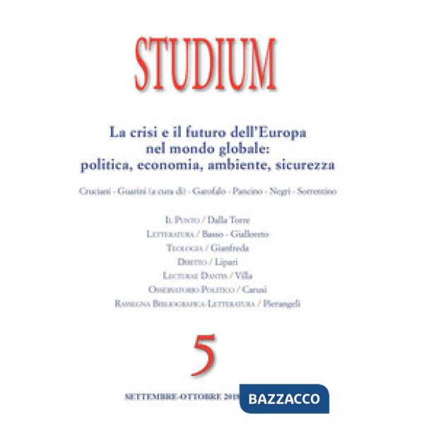 Studium (2018). Vol. 5: La crisi e il futuro dell'Europa nel mondo globale: poli