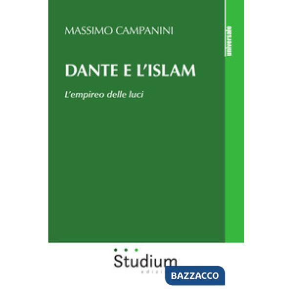 Dante e l'Islam. L'empireo delle luci