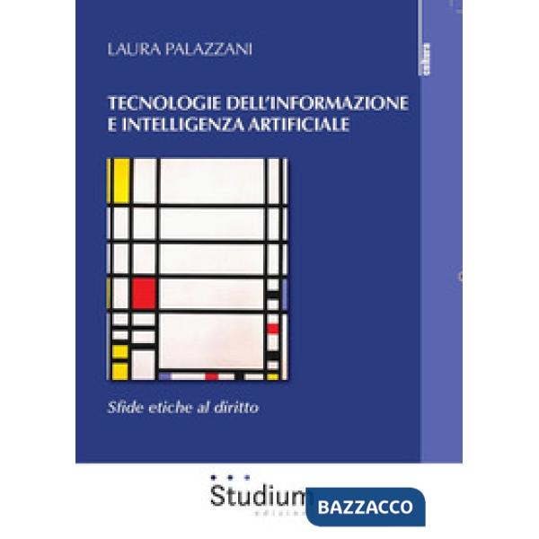 Tecnologie dell'informazione e intelligenza artificiale. Sfide etiche al diritto