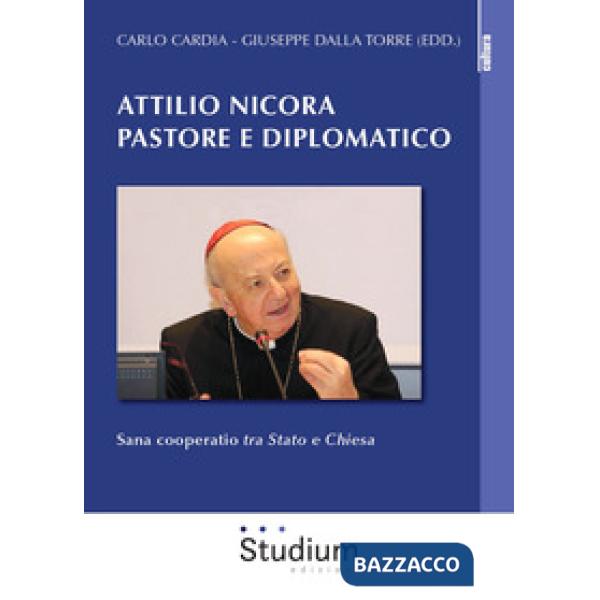 Attilio Nicora pastore e diplomatico. Sana coperatio «tra Stato e Chiesa»