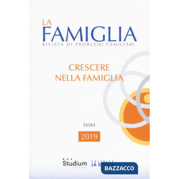 Famiglia. Rivista di problemi familiari (2019) (La). Vol. 53