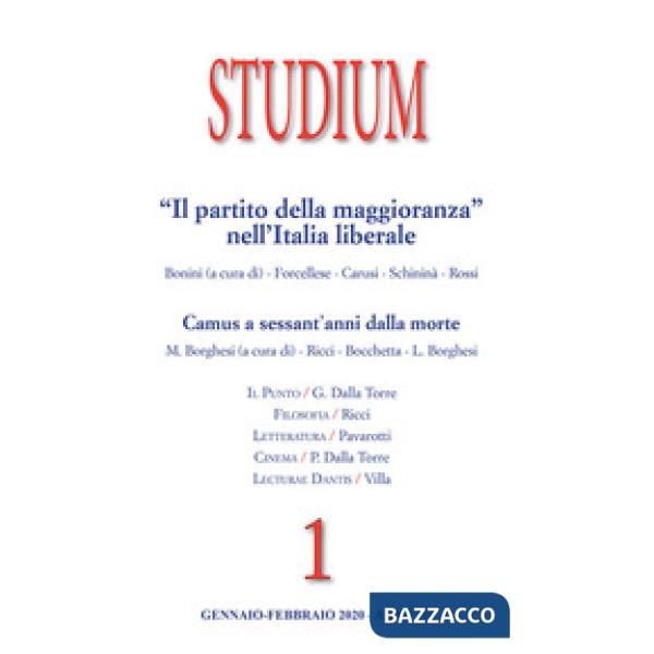 Studium (2020). Vol. 1: «Il Partito della maggioranza» nell'Italia liberale. Camus a sessant'anni dalla morte