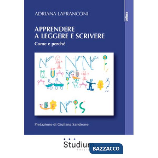 Apprendere a leggere e scrivere. Come e perché