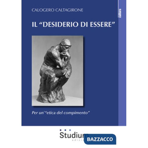 «desiderio di essere». Per un'«etica del compimento» (Il)