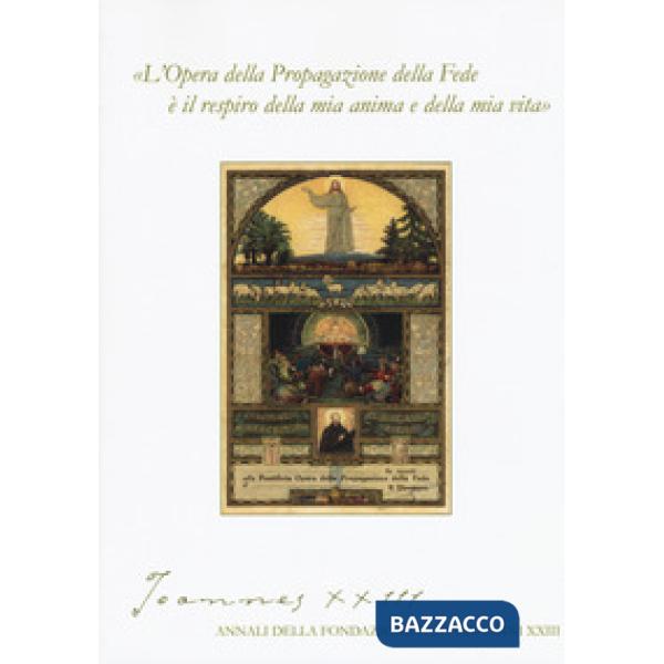Joannes XXIII. Annali della fondazione Papa Giovanni XXIII Bergamo (2019)